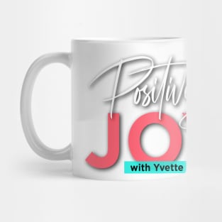 Positively Joy White design Mug